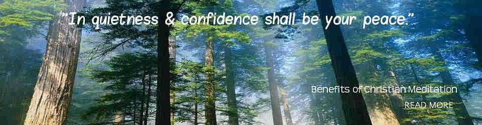 Benefits of Christian Meditation Benefits of Christian Meditation