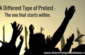 A Different Type of Protest - The One that Starts Within